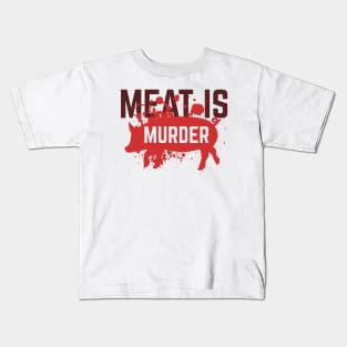 Meat is murder Kids T-Shirt